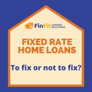 Fixed rate home loans